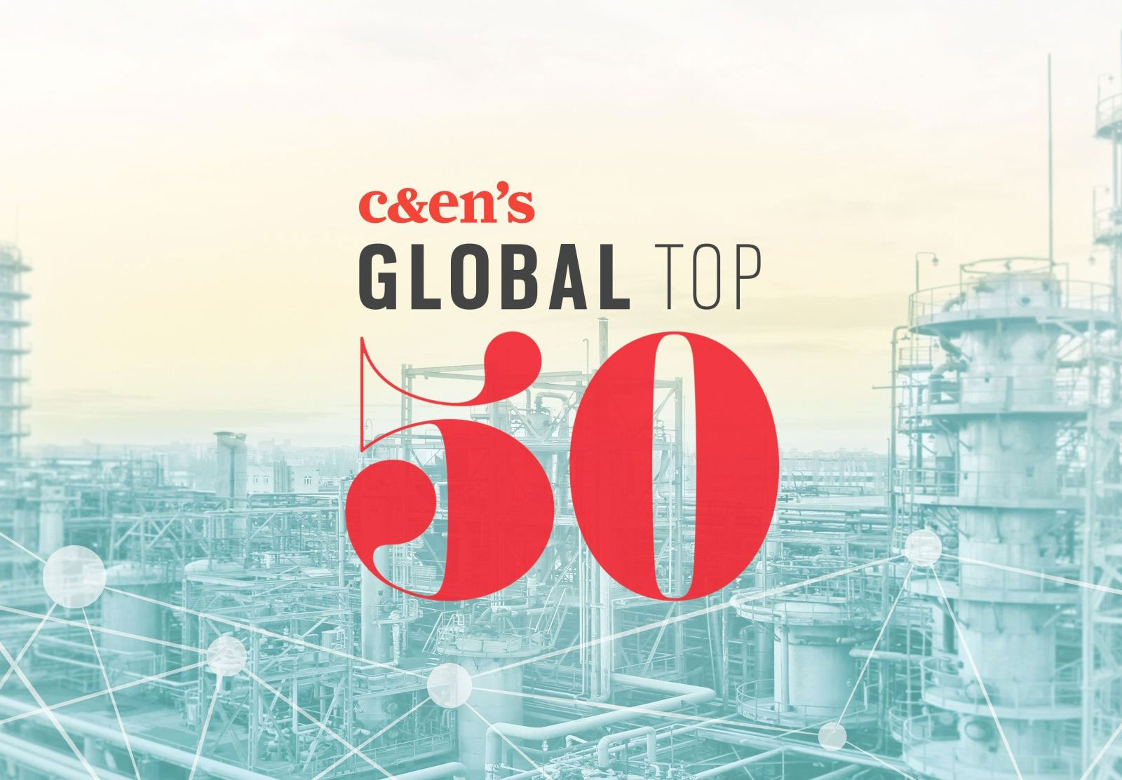 C&EN’s Global Top 50 chemical companies of 2017
